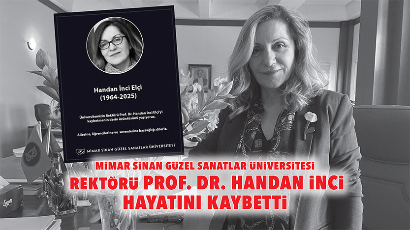Mimar Sinan Güzel Sanatlar Üniversitesi Rektörü Prof. Dr. Handan İnci hayatını kaybetti mimar sinan guzel sanatlar universitesi rektoru prof dr handan inci hayatini kaybetti zmSXjG8d.jpg
