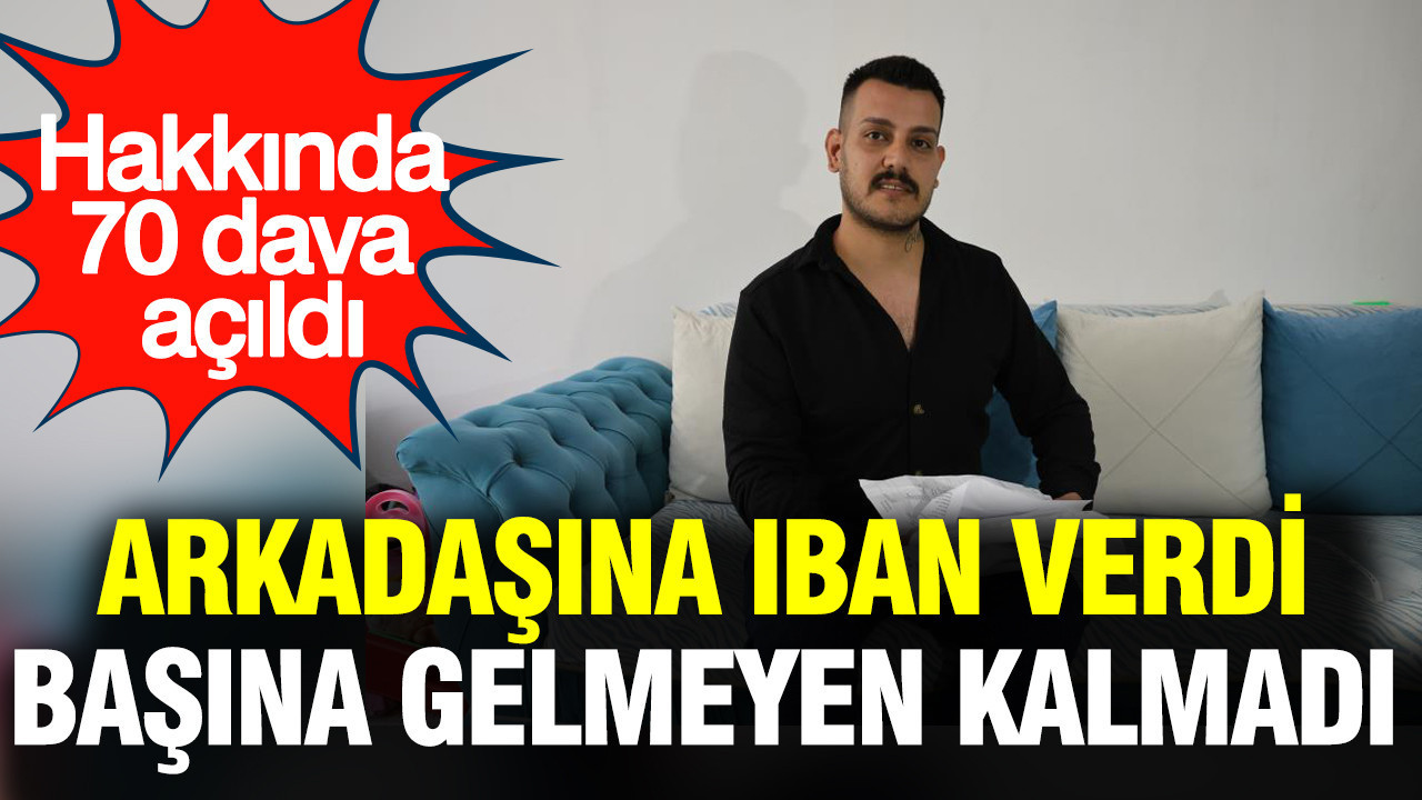 Arkadaşına IBAN Verdi, Hayatı Çökmeye Başladı