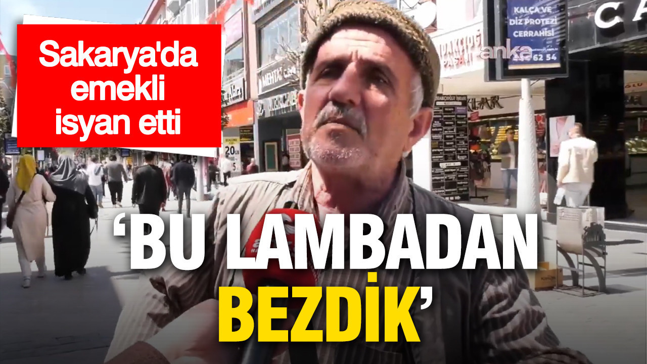 Sakarya’da Emeklinin Haykırışı: “Bu Lambadan Bıktık!”