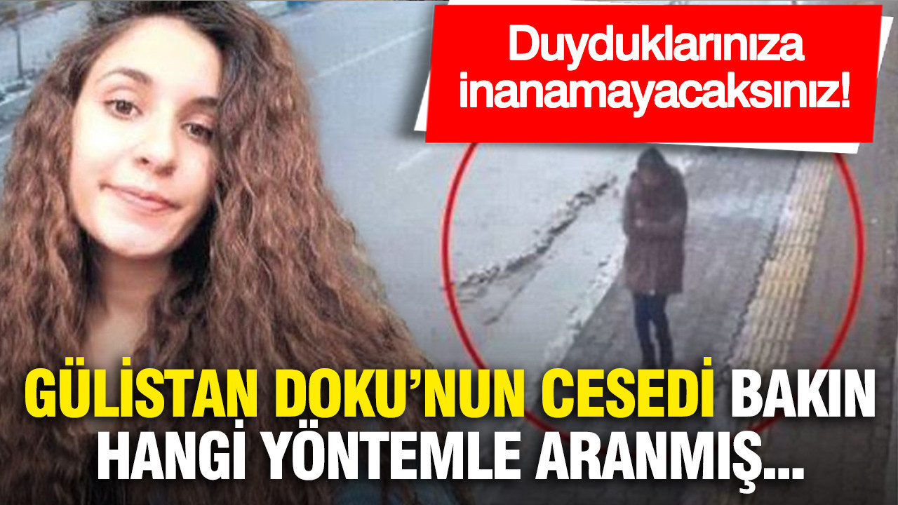 Gülistan Doku’nun Cesedinin Aranmasında Şişe Kapağı Yöntemi Kullanıldı!