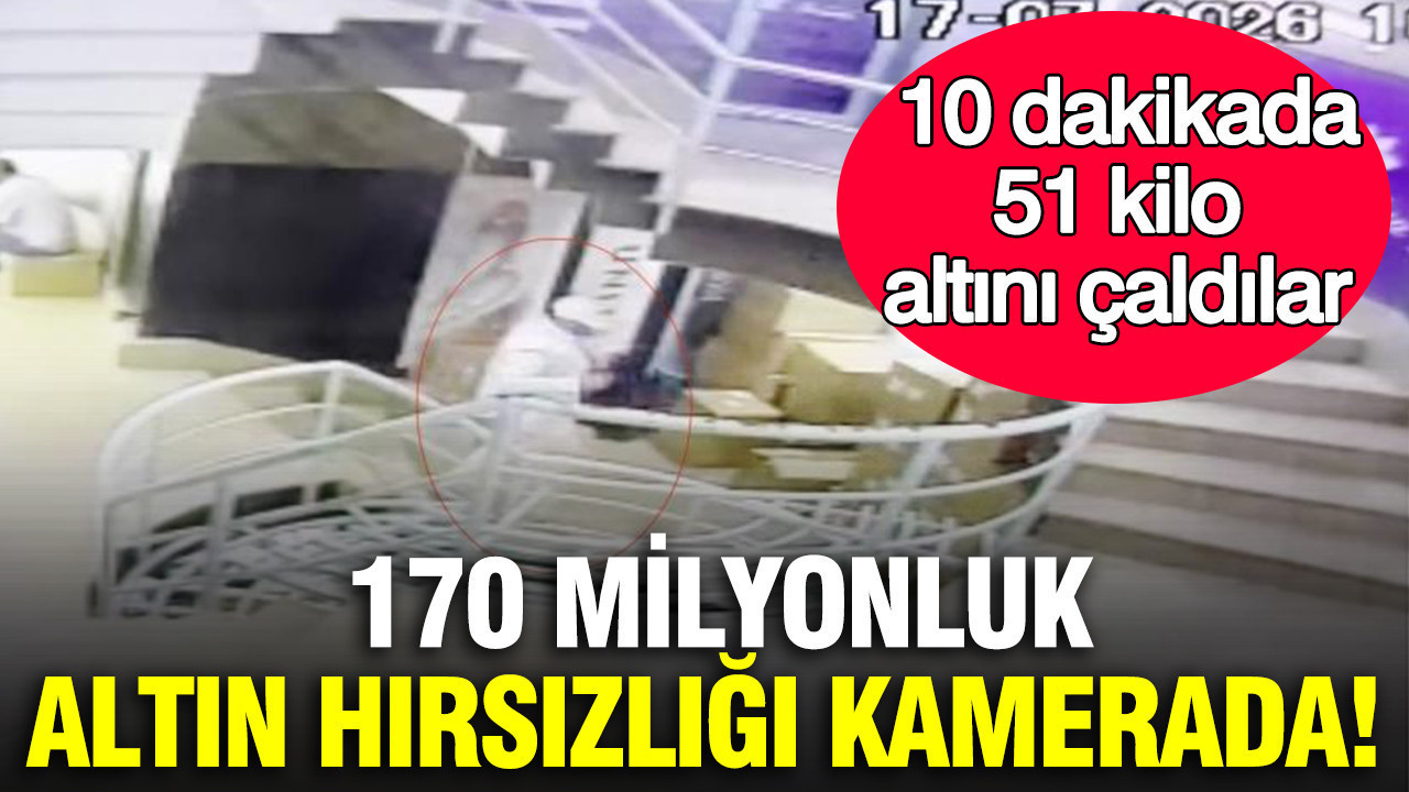 170 milyonluk altin hirsizligi kamerada 10 dakikada 51 kilo altini caldilar 2GkWQ4UL